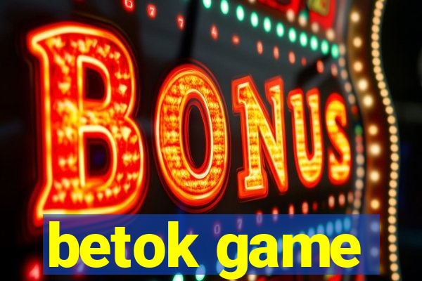 betok game